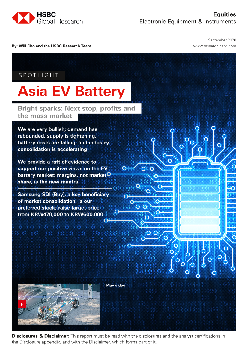HSBC-亚太地区-电气设备行业-亚洲电动汽车电池：火花四射——下一站，利润和大众市场-2020.9-122页HSBC-亚太地区-电气设备行业-亚洲电动汽车电池：火花四射——下一站，利润和大众市场-2020.9-122页_1.png