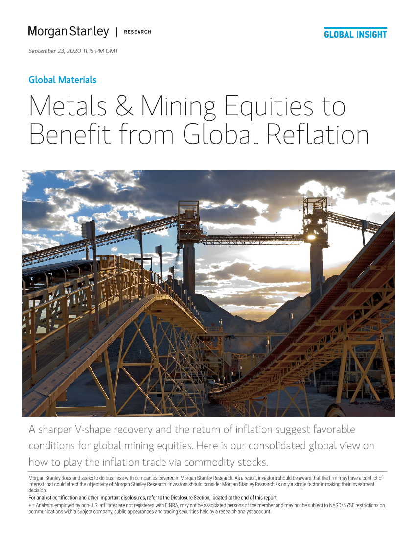 摩根士丹利-全球-材料行业-金属和矿业股票将受益于全球通胀-2020.9.23-35页摩根士丹利-全球-材料行业-金属和矿业股票将受益于全球通胀-2020.9.23-35页_1.png