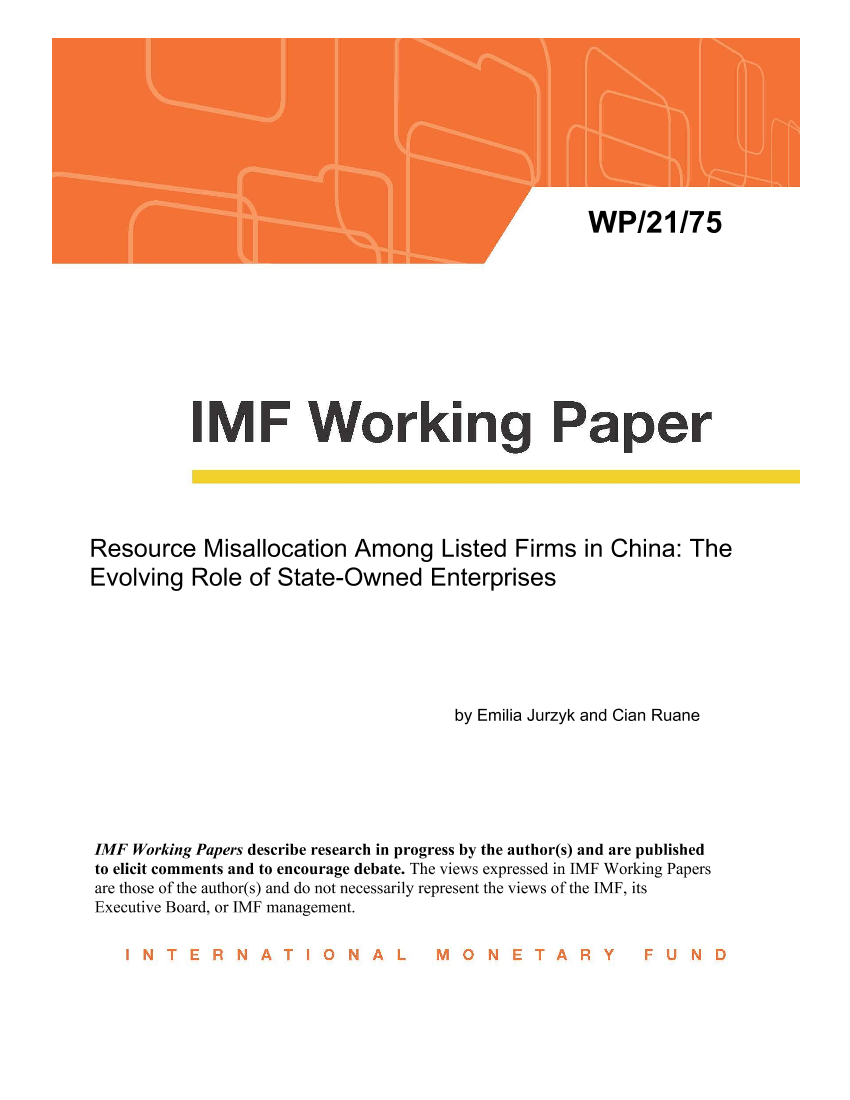 IMF-中国上市公司之间的资源错配：国有企业的角色演变（英文）-2021.3-45页IMF-中国上市公司之间的资源错配：国有企业的角色演变（英文）-2021.3-45页_1.png
