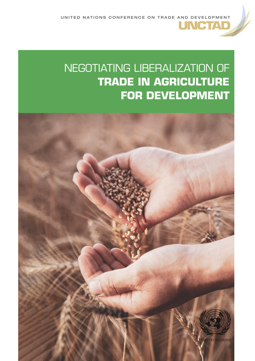 UNCTAD-谈判农业贸易自由化促进发展（英文）-2020.6-57页UNCTAD-谈判农业贸易自由化促进发展（英文）-2020.6-57页_1.png