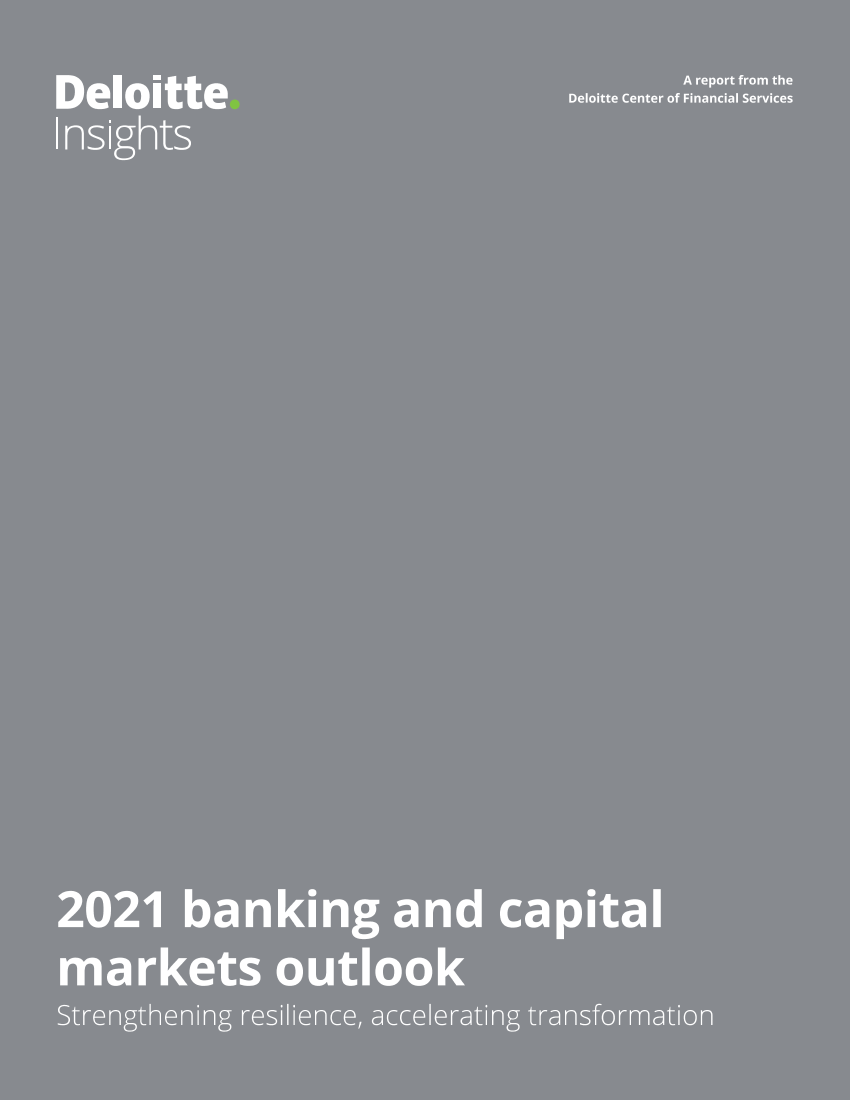 德勤-2021年银行和资本市场展望（英文）-2021.2-40页德勤-2021年银行和资本市场展望（英文）-2021.2-40页_1.png