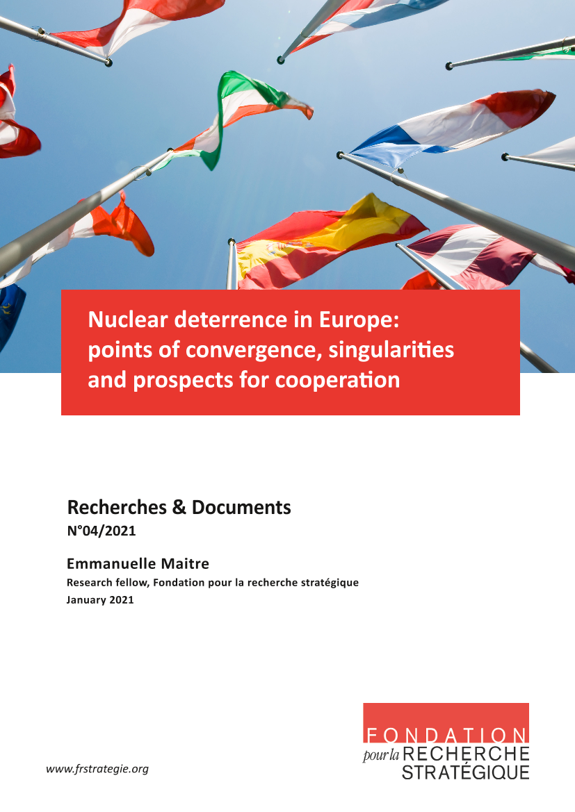 法国战略研究基金会-欧洲的核威慑：趋同点，奇异点和合作前景（英文）-2021.1-17页法国战略研究基金会-欧洲的核威慑：趋同点，奇异点和合作前景（英文）-2021.1-17页_1.png