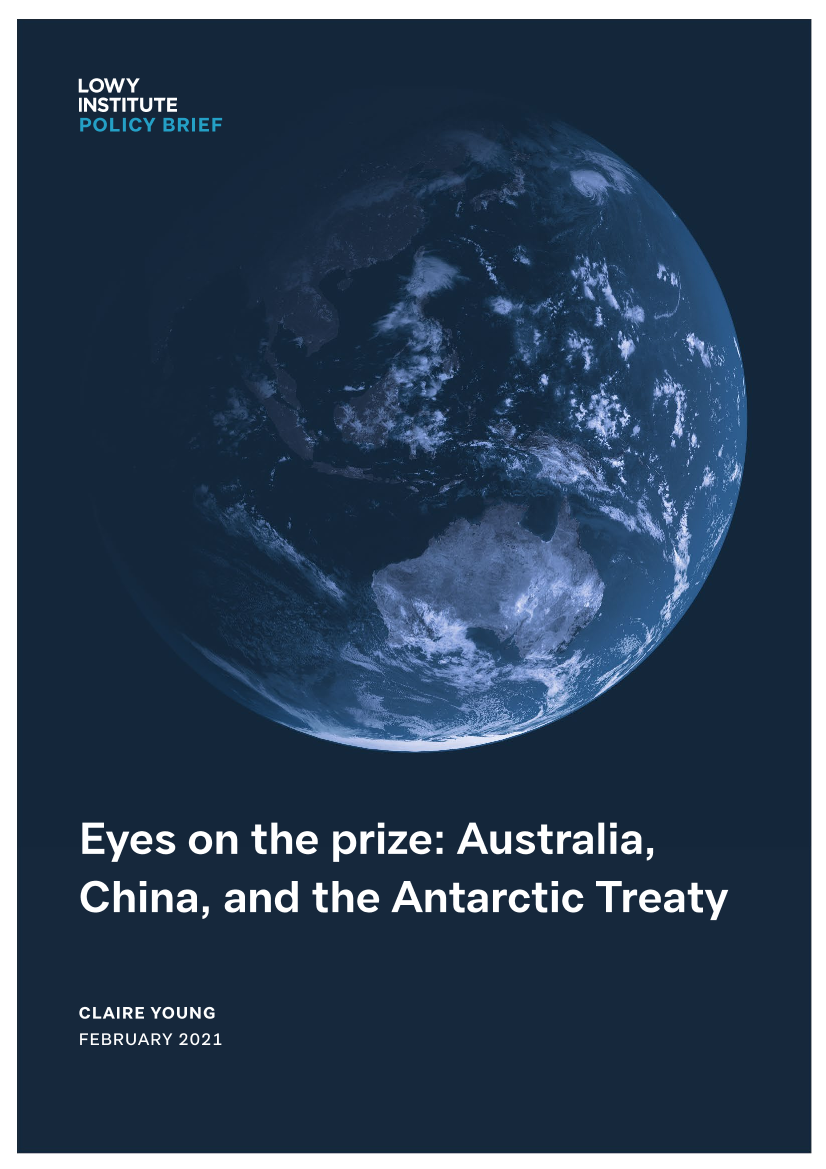 洛伊国际政策研究所-澳大利亚，中国和南极条约体系（英文）-2021.2-32页洛伊国际政策研究所-澳大利亚，中国和南极条约体系（英文）-2021.2-32页_1.png