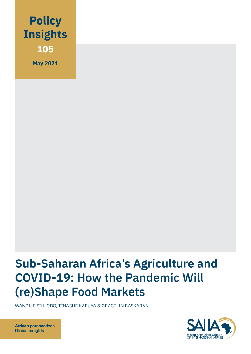 南非国际事务研究所-撒哈拉以南非洲的农业和新冠疫情：大流行将如何（重新）塑造粮食市场（英文）-2021.5-17南非国际事务研究所-撒哈拉以南非洲的农业和新冠疫情：大流行将如何（重新）塑造粮食市场（英文）-2021.5-17_1.png