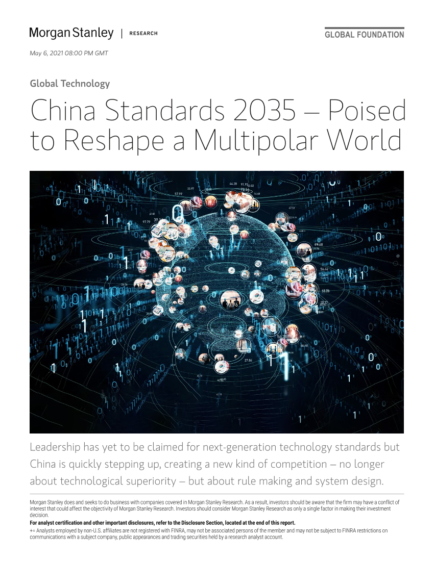 摩根士丹利-全球科技行业-中国标准2035：准备重塑一个多极世界-2021.5.6-46页摩根士丹利-全球科技行业-中国标准2035：准备重塑一个多极世界-2021.5.6-46页_1.png