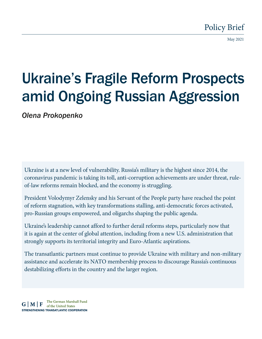 美国德国马歇尔基金会-俄罗斯持续侵略下乌克兰脆弱的改革前景（英文）-2021.5-12页美国德国马歇尔基金会-俄罗斯持续侵略下乌克兰脆弱的改革前景（英文）-2021.5-12页_1.png