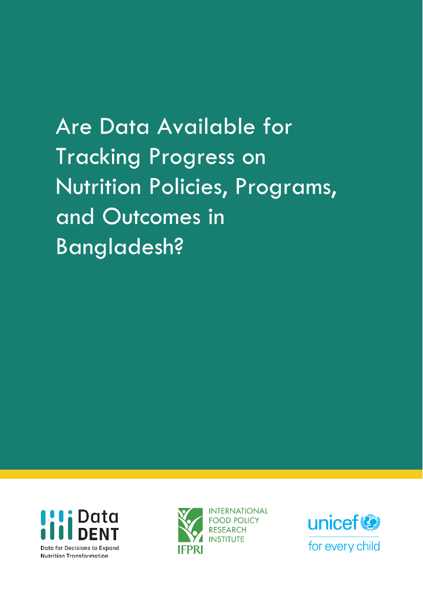 国际粮食政策研究所-是否有数据可用于跟踪孟加拉国营养政策、方案和成果的进展？（英）-2021国际粮食政策研究所-是否有数据可用于跟踪孟加拉国营养政策、方案和成果的进展？（英）-2021_1.png