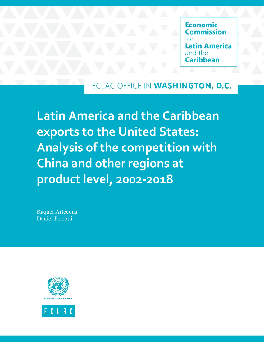 拉丁美洲经济委员会-拉丁美洲和加勒比对美国出口：2002-2018年与中国产品竞争分析（英）拉丁美洲经济委员会-拉丁美洲和加勒比对美国出口：2002-2018年与中国产品竞争分析（英）_1.png