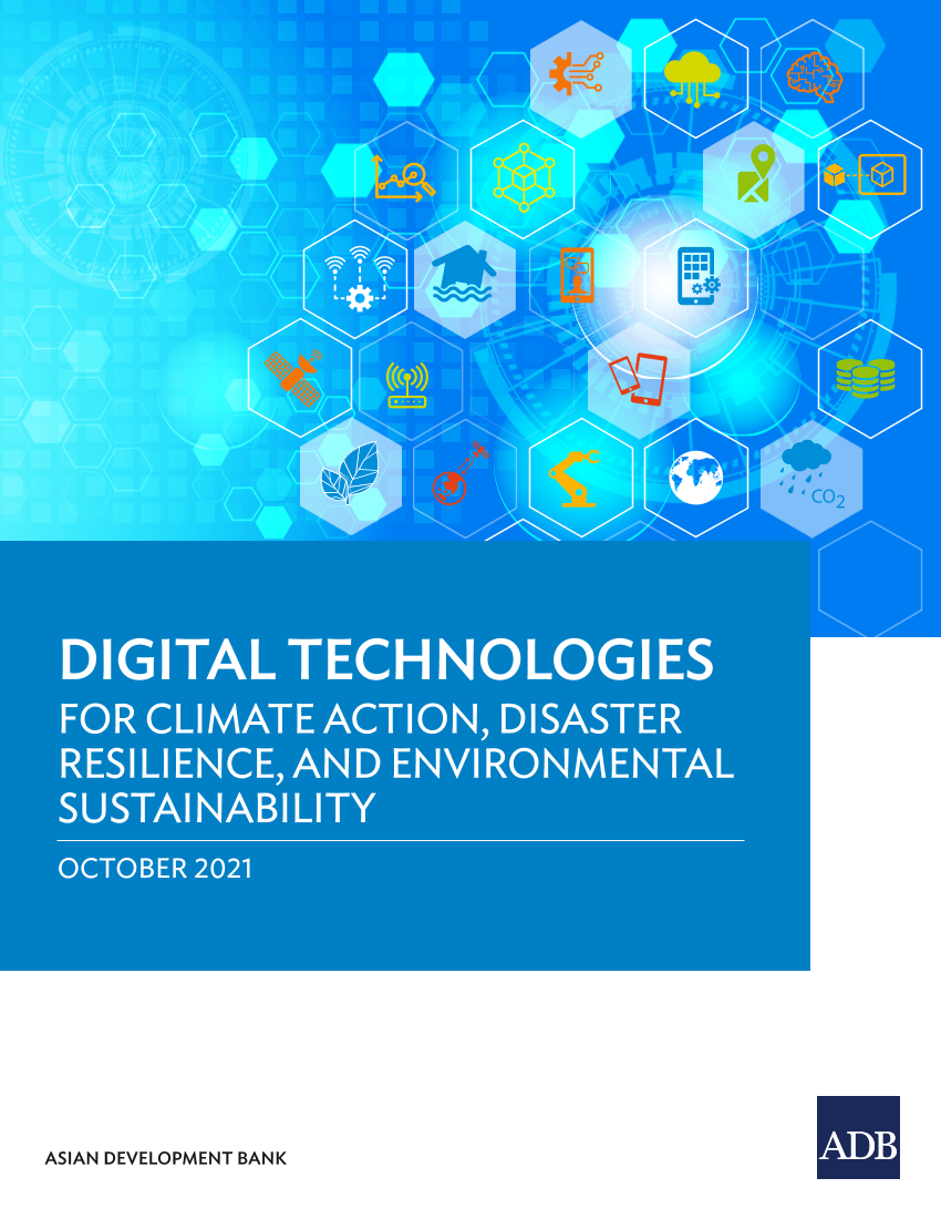 亚开行-用于气候行动、抗灾能力和环境可持续性的数字技术（英）-2021.10-98页亚开行-用于气候行动、抗灾能力和环境可持续性的数字技术（英）-2021.10-98页_1.png