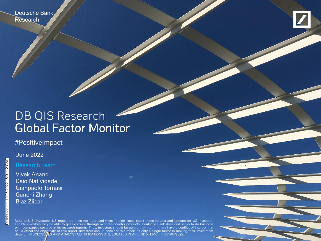 德银-全球投资策略-德银QIS研究：全球因子监测-2022.6-76页德银-全球投资策略-德银QIS研究：全球因子监测-2022.6-76页_1.png