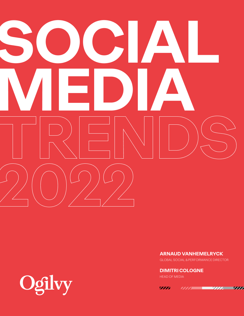 Ogilvy：2022年社交媒体趋势报告英文版-18页Ogilvy：2022年社交媒体趋势报告英文版-18页_1.png