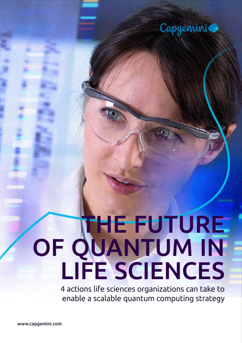 Capgemini-量子在生命科学中的未来-生命科学组织可以采取4项行动来实现可扩展的量子计算战略（英）-2022-13页Capgemini-量子在生命科学中的未来-生命科学组织可以采取4项行动来实现可扩展的量子计算战略（英）-2022-13页_1.png