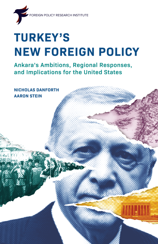 外交政策研究所-土耳其的新外交政策：安卡拉的野心、地区反应和对美国的影响（英）-2023.1-120页外交政策研究所-土耳其的新外交政策：安卡拉的野心、地区反应和对美国的影响（英）-2023.1-120页_1.png